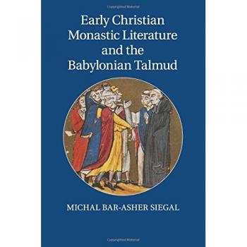 Literatura Monástica Cristiana Temprana y el Talmud Babilónico - Edición en Rústica