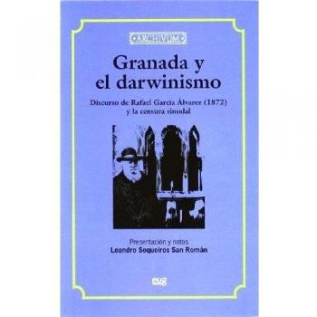Granada y el darwinismo: Discurso de Rafael García Álvarez