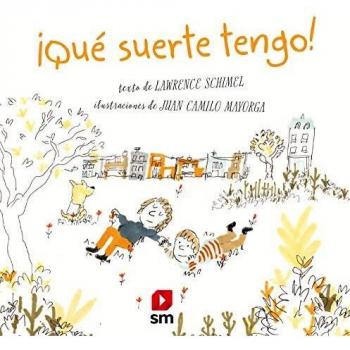 ¡Qué suerte tengo!