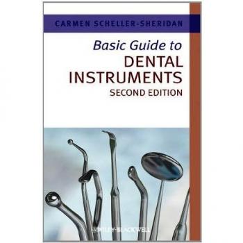 Basic Guide to Dental Instruments, 2nd Edition