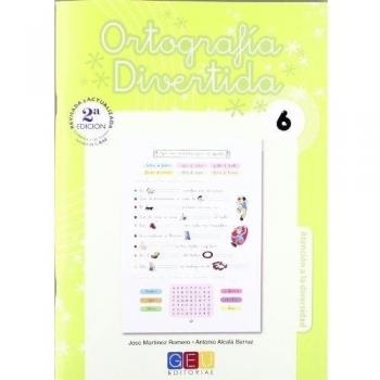 Ortografía divertida 6 / Editorial GEU / 2º Primaria / Mejora la ortografía / Recomendado como apoyo / Con actividades sencillas de repaso