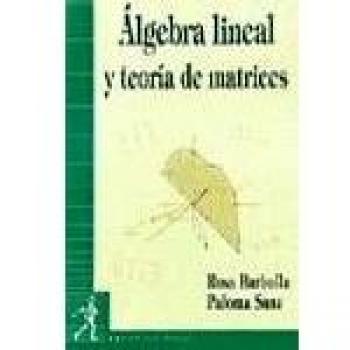 Algebra lineal y teoria de matrices fuera de coleccion out of series