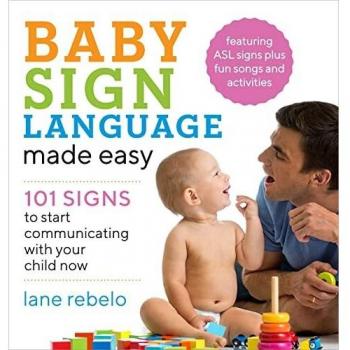 Easy Baby Sign Language Guide: 101 Essential Signs for Early Communication