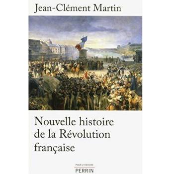 Nueva Historia de la Revolución Francesa - Jean-Clément Martin
