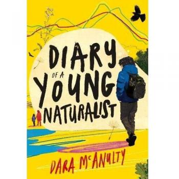 Diario de un Joven Naturalista: GANADOR DEL PREMIO WAINWRIGHT 2020 DE ESCRITURA SOBRE NATURALEZA Tapa Dura