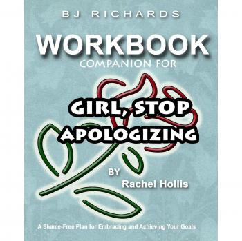 Goal Achievement Workbook for Girl Stop Apologizing by Rachel Hollis: A Shame-Free Companion Guide