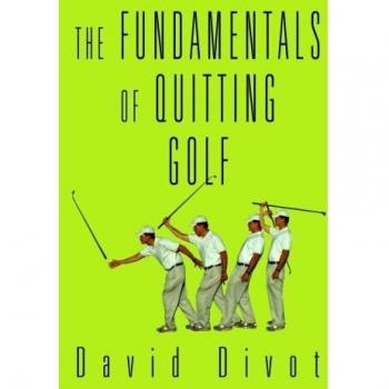 The Fundamentals of Quitting Golf