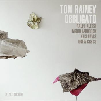 Tom Rainey-Obbligato