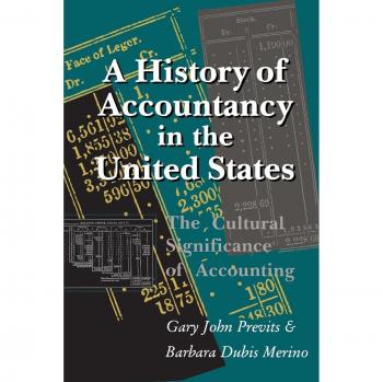 Cultural Significance of Accounting: A Historical Perspective on Accountancy in the U.S