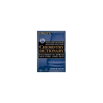 Wiley's English-Spanish and Spanish-English Chemistry Dictionary