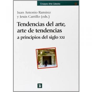 Tendencias del arte, arte de tendencias: a principios del siglo XXI