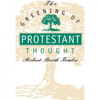 Greening of Protestant Thought: Environmental Perspectives in Theology
