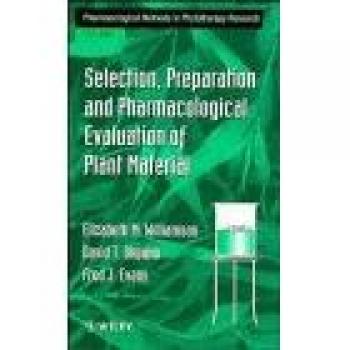 Pharmacological Methods in Phytotherapy Research: Selection, Preparation and Pharmacological Evaluation of Plant Material v.1: Selection, Preparation ... Evaluation of Plant Material Vol 1