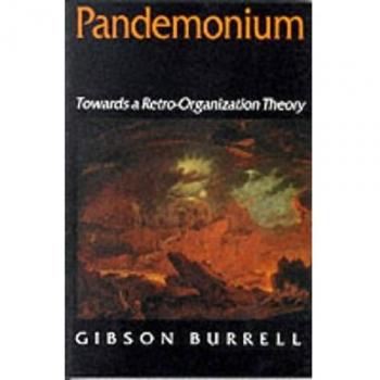 Pandemonium: Towards a Retro-Organization Theory