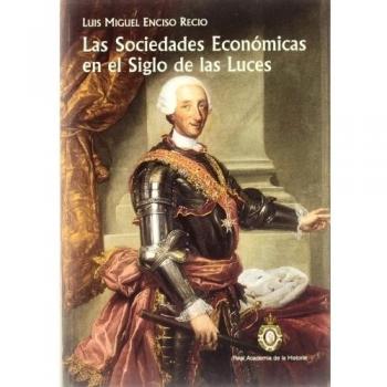 Las Sociedades Económicas en el Siglo de las Luces.