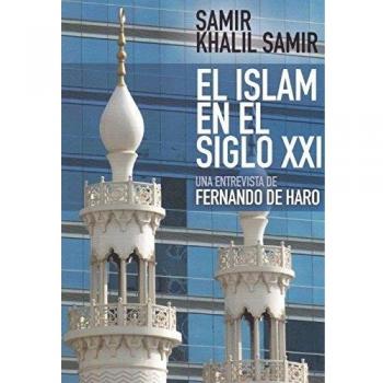 Islam En El Siglo XXI. entrevista a Sami: Entrevista a Samir Khalil Samir: 25 - De Haro Izquierdo Fernando