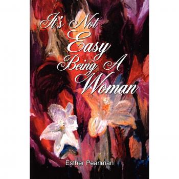 No es fácil ser mujer - Edición en tapa blanda de Esther Pearlman