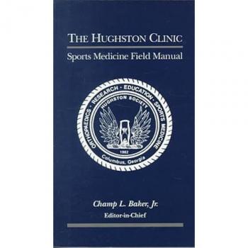 The Hughston Clinic Sports Medicine Field Manual