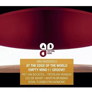 Henderickx: At The Edge Of The World / Empty Mind I / Groove