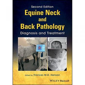 Equine Neck and Back Pathology: Comprehensive Guide to Equine Spinal Disorders