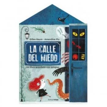 La calle del miedo: Un libro acordeón con solapas