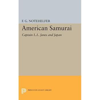 American Samurai: Captain L.L. Janes And Japan