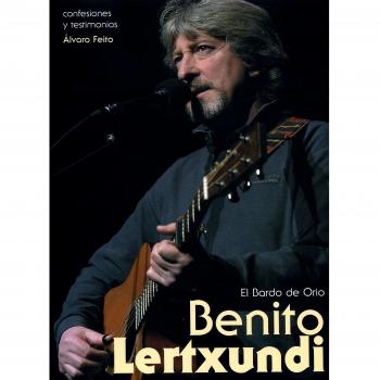 Benito Lertxundi, El Bardo De Orio