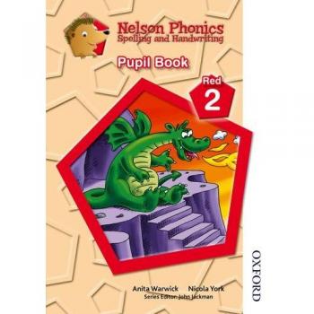 Nelson Phonics Spelling and Handwriting Student's Book Red 2