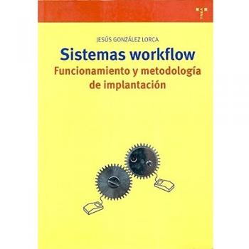 Sistemas workflow: Funcionamiento y metodología de implantación