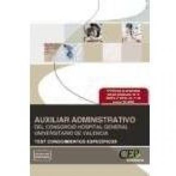 Auxiliar Administrativo del Consorcio Hospital General Universitario de Valencia. Test Conocimientos Específicos