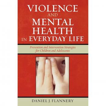 Everyday Violence and Mental Health: Strategies for Prevention and Intervention in Youth