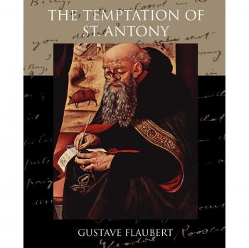 The Temptation of St. Antony - Paperback Edition by Gustave Flaubert