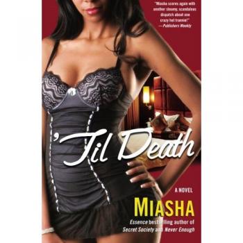 Til Death: A Novel by Miasha - Contemporary Fiction, Romance, Drama