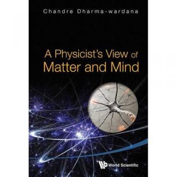 Physicist's View Of Matter And Mind, A