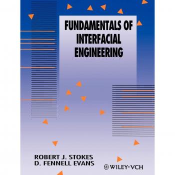 Fundamentals of Interfacial Engineering - Paperback Edition