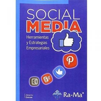Social Media. Herramientas Y Estrategias