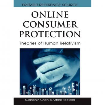 Premier Reference Source on Online Consumer Protection: Theories of Human Relativism