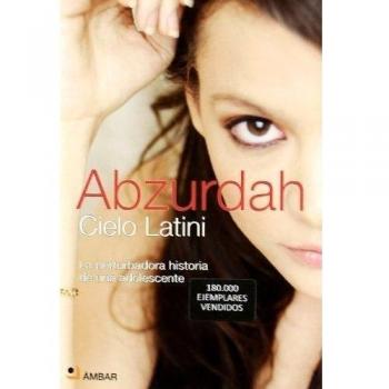 Abzurdah - La Perturbadora Historia De Una Adolescente
