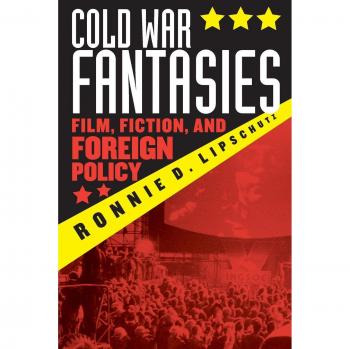 Cold War Fantasies: Cinematic Narratives and Political Analysis