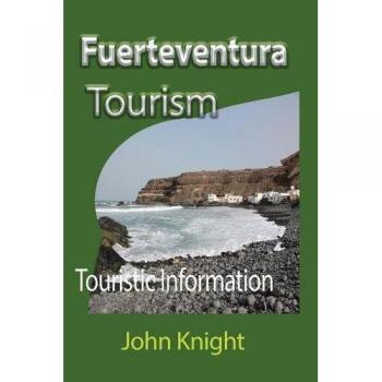 Guía Turística de Fuerteventura: Información Completa y Actualizada