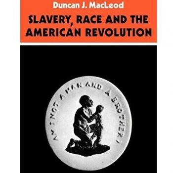 Slavery, Race and the American Revolution