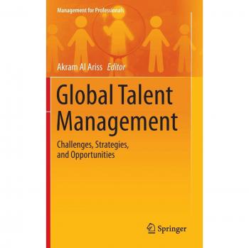 Global Talent Management: Strategies and Opportunities for Professionals (Hardback Edition)