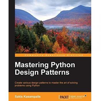 Mastering Python Design Patterns