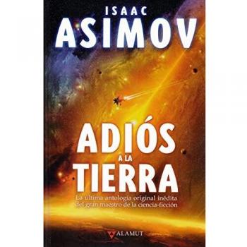 Adios a la tierra 99 alamut serie fantastica