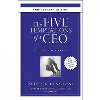 The Five Temptations of a CEO: A Leadership Fable: 32