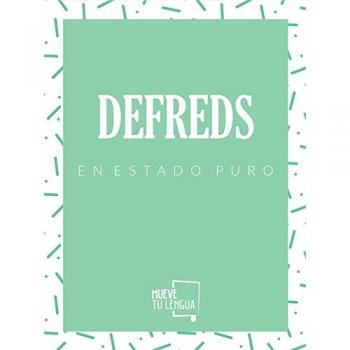 Defreds en estado puro - GóMEZ IGLESIAS (@DEFREDS), JOSé ÁNGEL