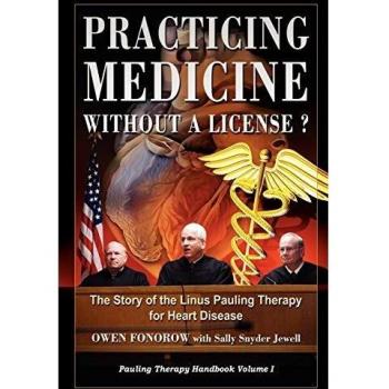 Practicing Medicine Without A License? The Linus Pauling Therapy Handbook