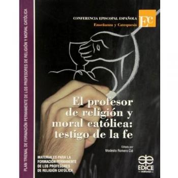 Materiales de Formación Continua para Profesores de Religión y Moral Católica: Testigo de la Fe