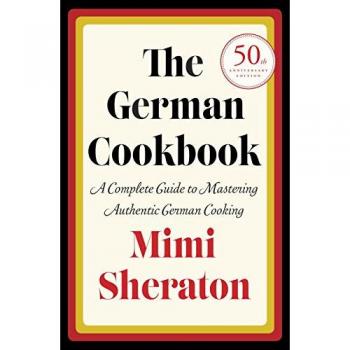 Authentic German Cooking Guide by Mimi Sheraton