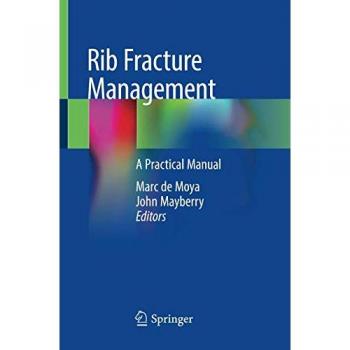 Rib Fracture Management: A Practical Manual